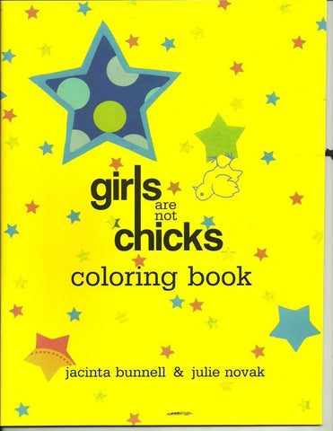 Girls are not Chicks by Jacinta Bunnell & Julie Novak - New Baby New Paltz
