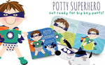 Potty Superhero - Get ready for big boy pants! - New Baby New Paltz