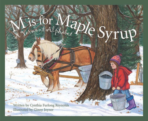 M is for Maple Syrup: A VERMONT Alphabet - New Baby New Paltz