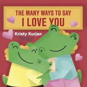 The Many Ways to Say I Love You - New Baby New Paltz